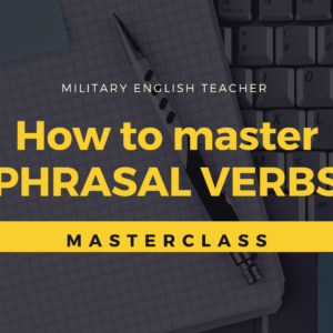 Phrasal Verbs Masterclass